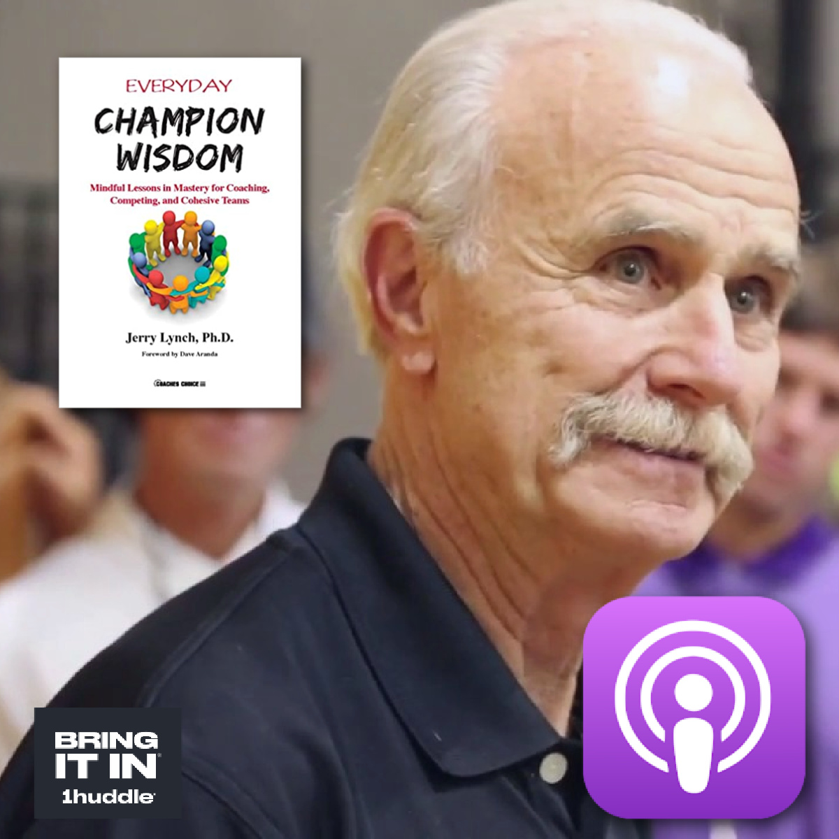 Coach, Mentor, Teacher to 115+ Championship Teams, and Author of “Everyday Champion Wisdom”