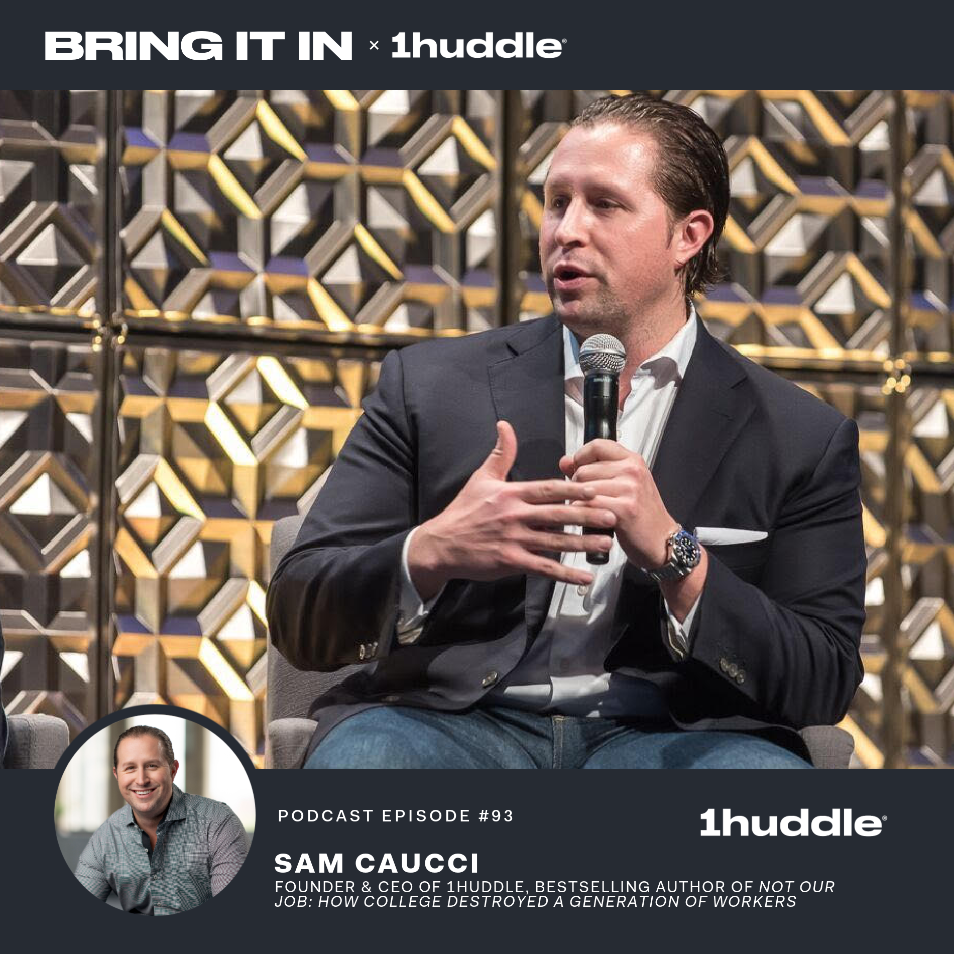 Sam Caucci, Founder & CEO of 1Huddle, Thought Leader, Executive Coach, Keynote Speaker, and Bestselling Author