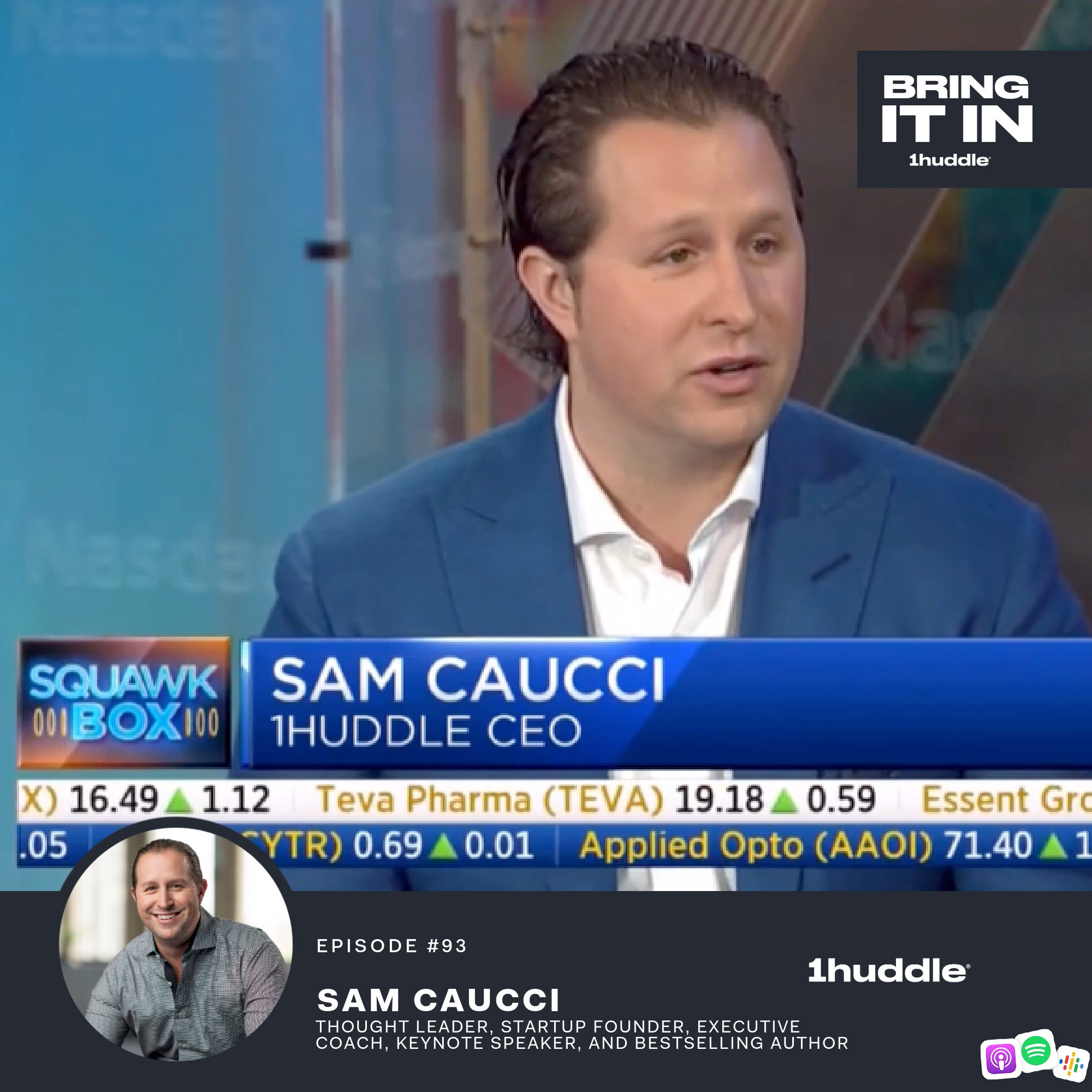 Sam Caucci, Founder & CEO of 1Huddle, Thought Leader, Executive Coach, Keynote Speaker, and Bestselling Author