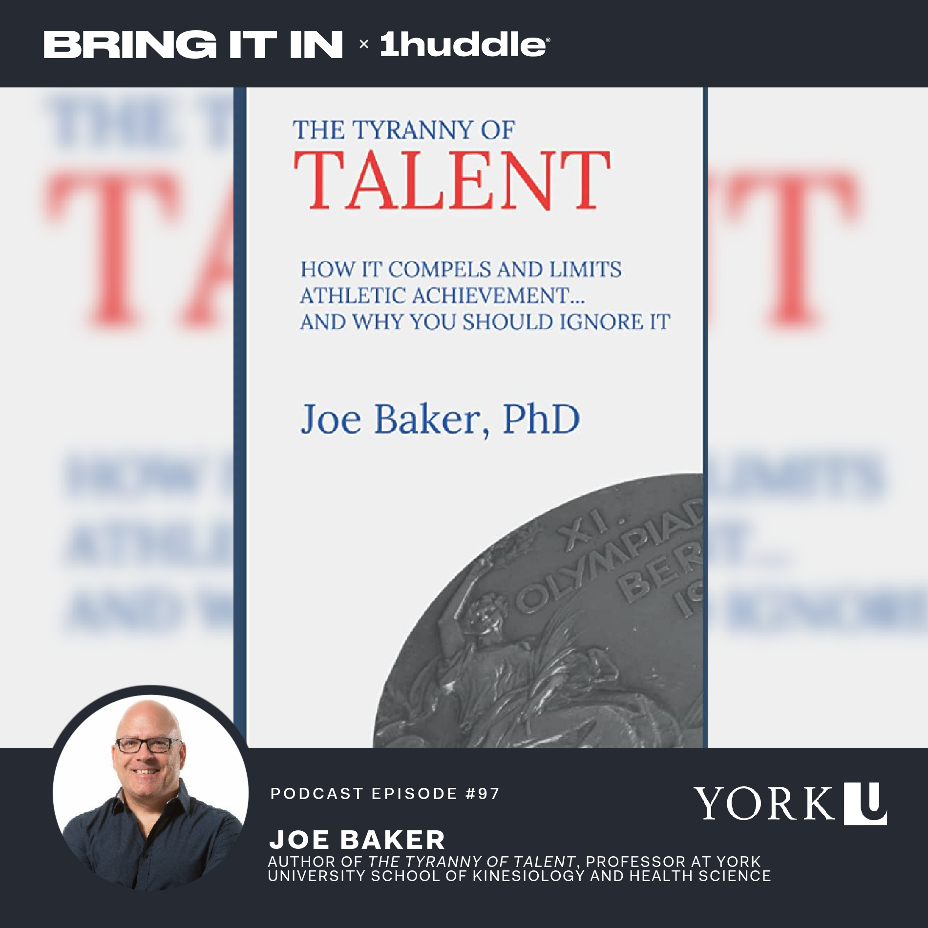 Joe Baker, Author of “The Tyranny of Talent: How it Compels and Limits Athletic Achievement…and Why You Should Ignore It,” High-Performance Sports Coach, Professor at York University
