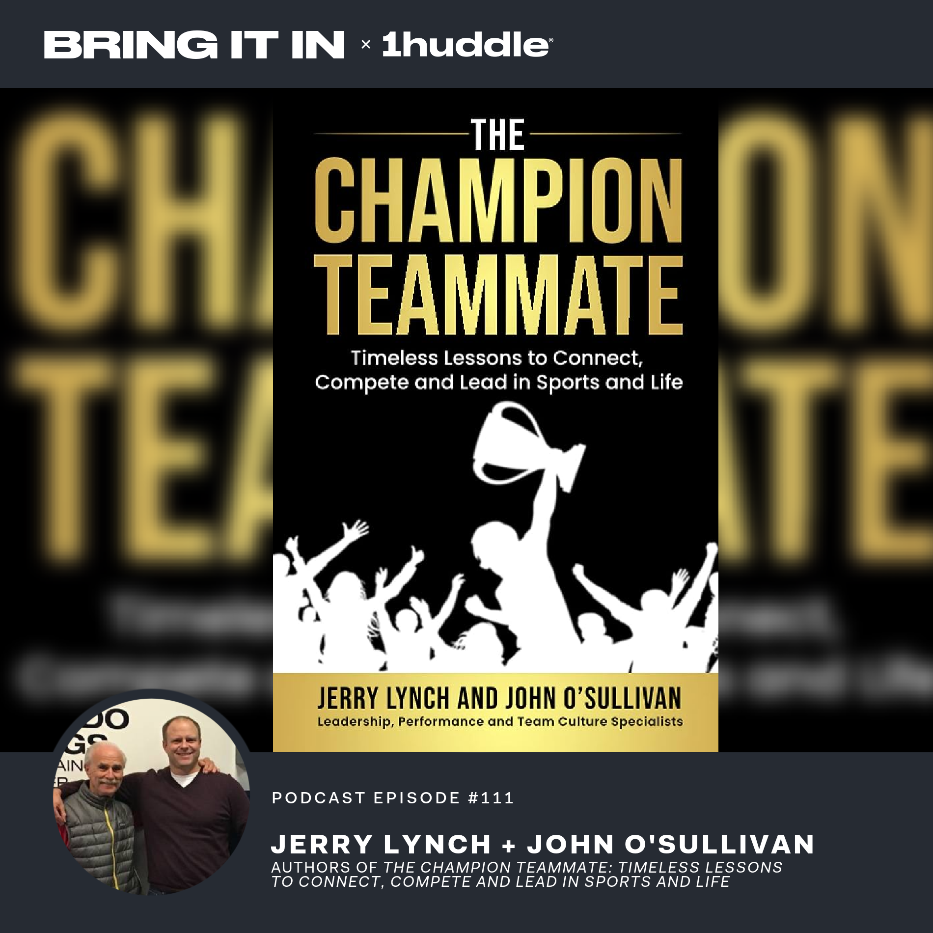 Authors of “The Champion Teammate: Timeless Lessons to Connect, Compete and Lead in Sports and Life”